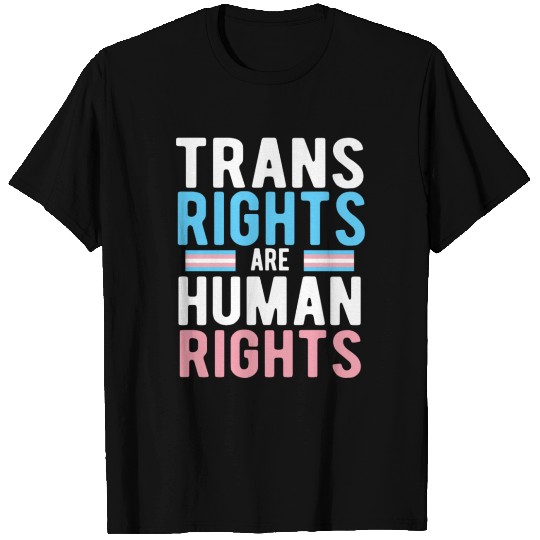 Trans Rights are Human Rights T-Shirt T-shirt