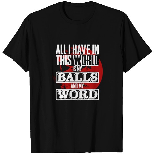 Scarface Quote - Scarface - T-Shirt