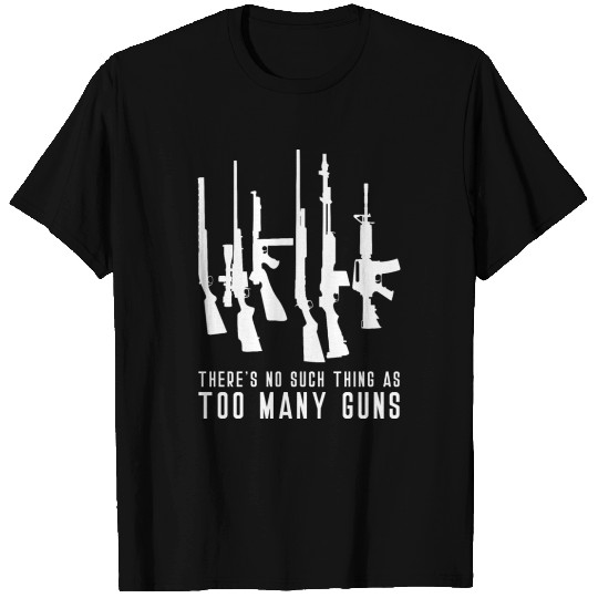 Too Many Guns T-shirt