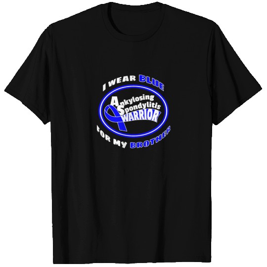 BLUE for my BROTHER Ankylosing Spondylitis Warrior T-shirt