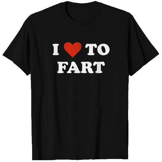 I Love To Fart Heart T-Shirt