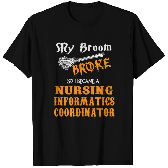 Nursing Informatics Coordinator T-shirt