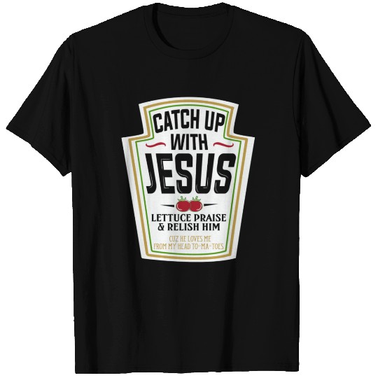 Christian Funny Gift Catch Up With Jesus T-shirt