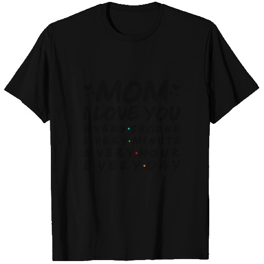 Mom I love You 2 T-shirt