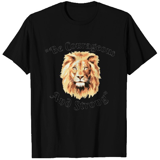 Be courageous T-shirt