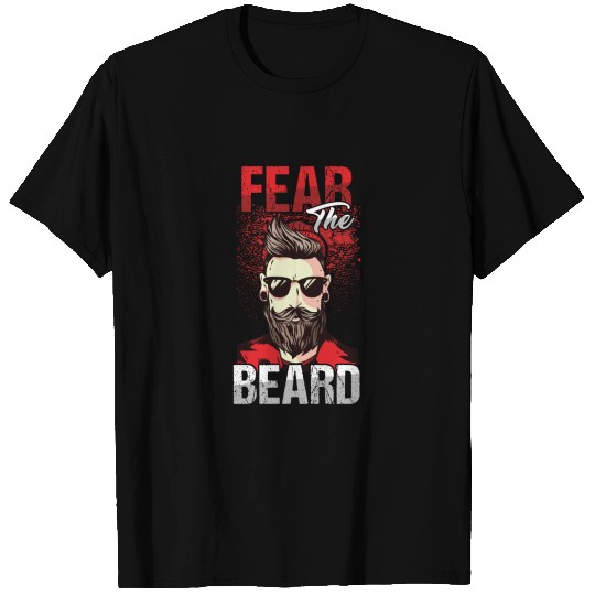 Bearded Men Beards Mustaches Gift Fear The Beard T-shirt