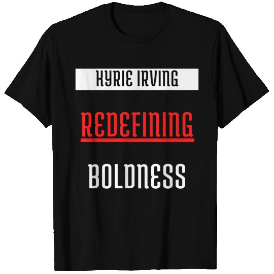 Kyrie Irving REDEFINING boldness T-shirt