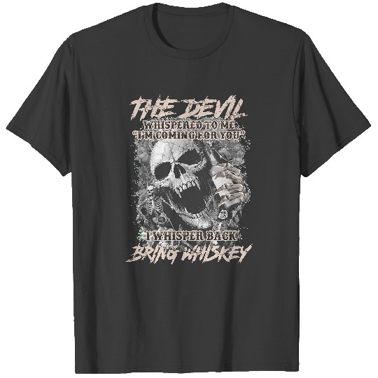 Discover Whiskey T- Shirt Bring whiskey T- Shirt T-Shirts