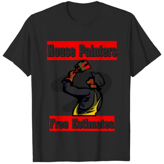 Discover House Painters T-shirt