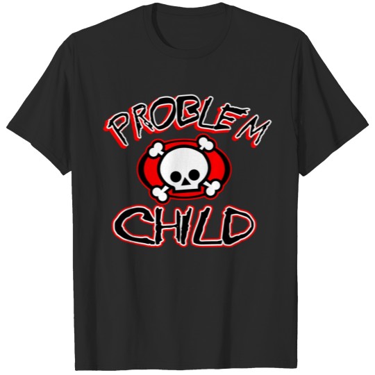 Discover PROBLEM CHILD T-shirt