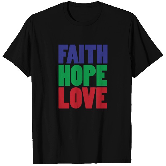 Faith Hope Love T-shirt