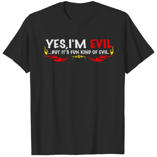 Discover Yes i'm evil T-shirt