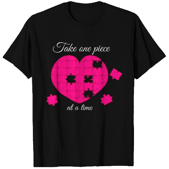 Take one piece at a time Heart T-shirt