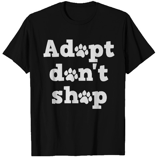 Adopt dont shop T-shirt