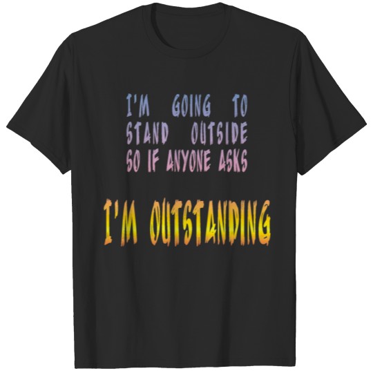 Discover I'm outstanding T-shirt