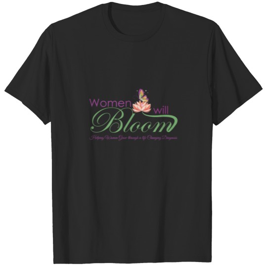 Discover Women will Bloom T-shirt