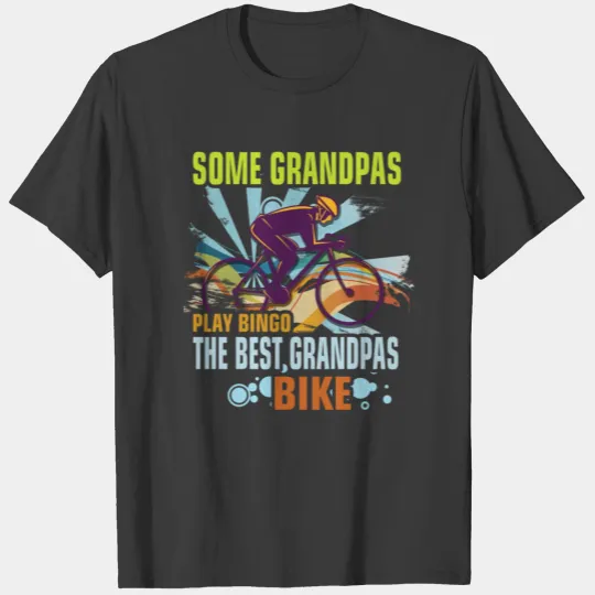 Discover Grandpa - Grandpa Bike T-shirt