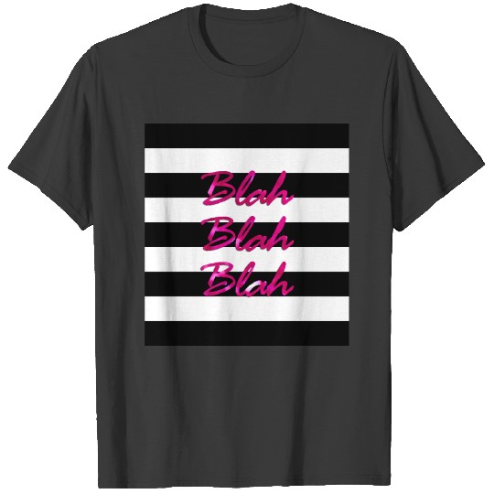 Blah Blah Blah BW T-shirt