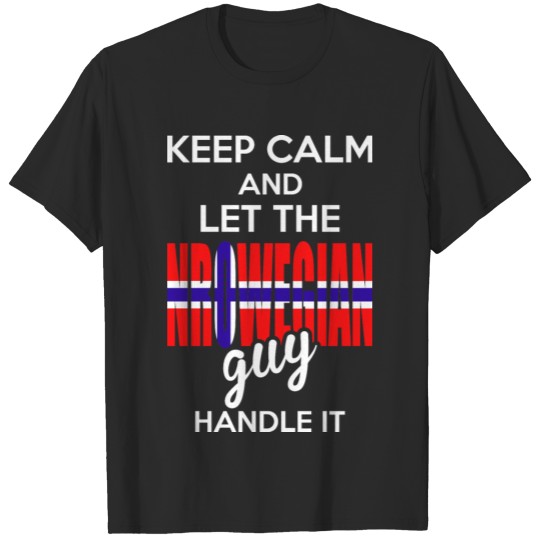 Discover Keep Calm And Let The Nrowegian Guy Handle It T-shirt