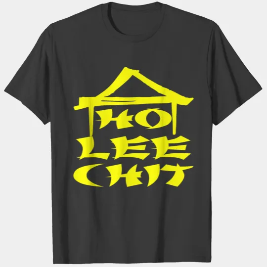 Ho Lee Chit T-shirt
