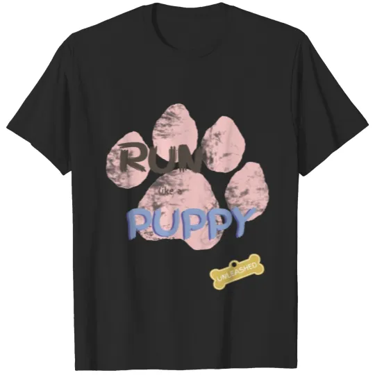 Discover Run Like A Puppy T-shirt