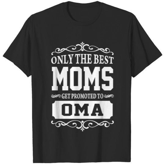Discover Only The Best Moms Get Promoted To Nonna T-shirt