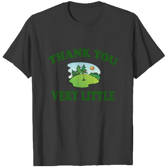 Caddyshack - Thank You Very Little T-shirt