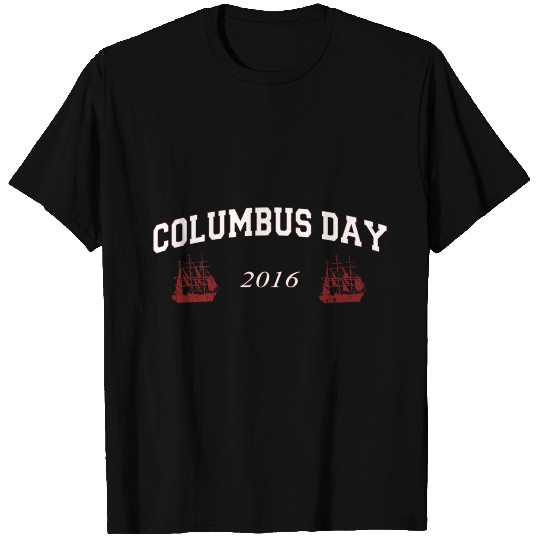 Columbus Day 2016 T-shirt
