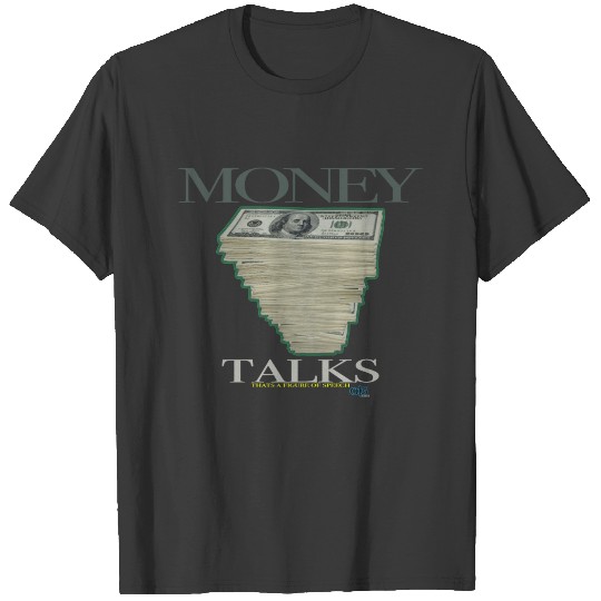 Money Talks T-shirt