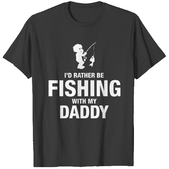 Fishing With My Daddy T-shirt
