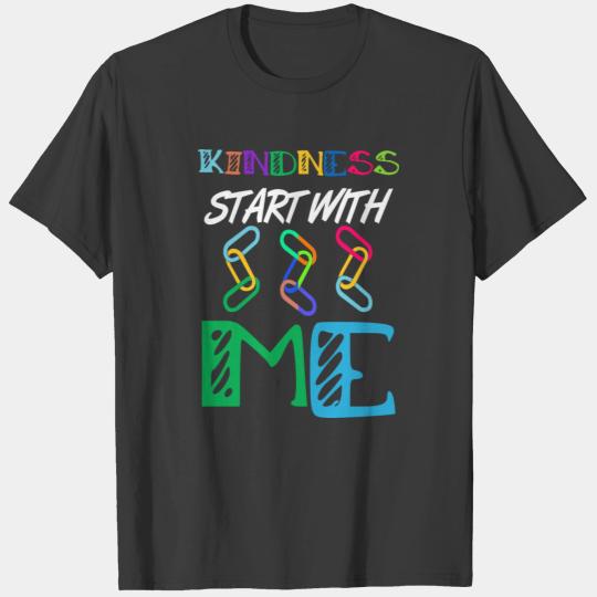 kindness start with me T-shirt