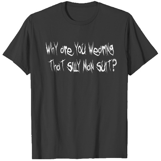 Donnie Darko Quote - Man Suit T-shirt