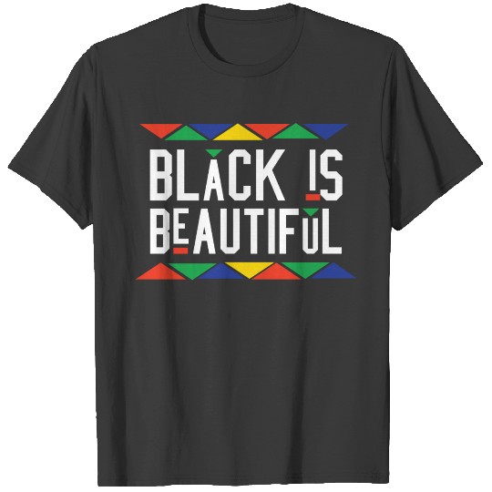 Black Is Beautiful (White Letters) T-shirt