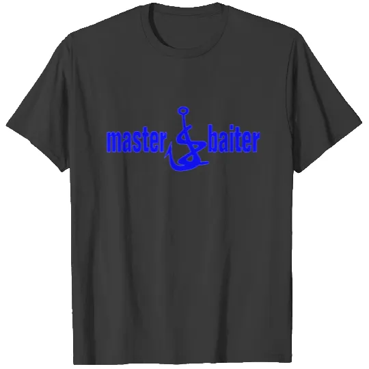 Master Baiter T-shirt
