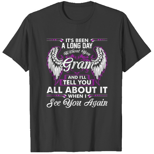 Discover Its Been A Long Day Without You Gram T-shirt