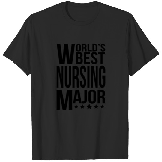 Discover World's Best Nursing Major T-shirt