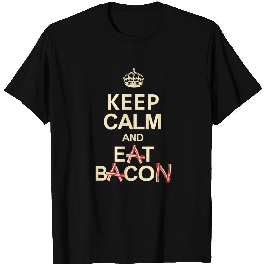 Keep Calm And Eat Bacon T-shirt