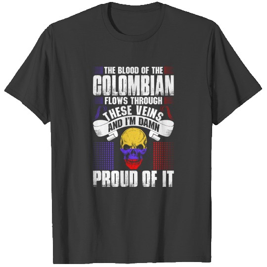 The Blood Of The Colombian Proud Of It T-shirt