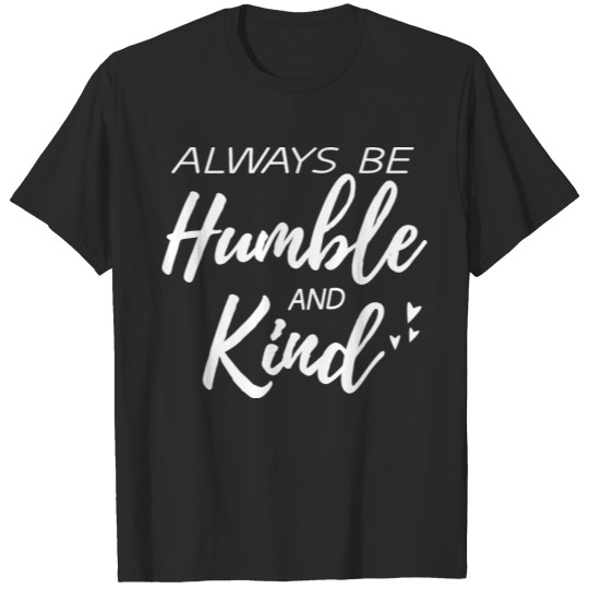 Discover Humble and Kind T-shirt