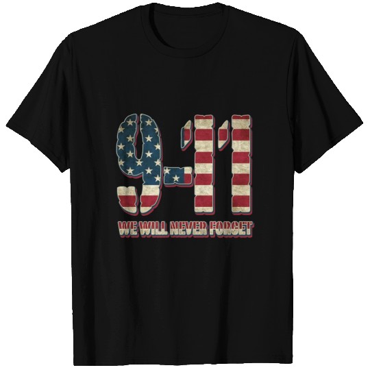 9 11 Never Forget T Shirt T-shirt