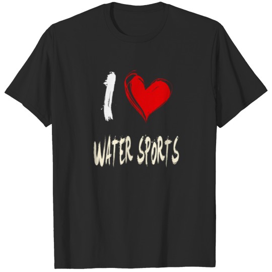 Discover I love WATER_SPORTS T-shirt