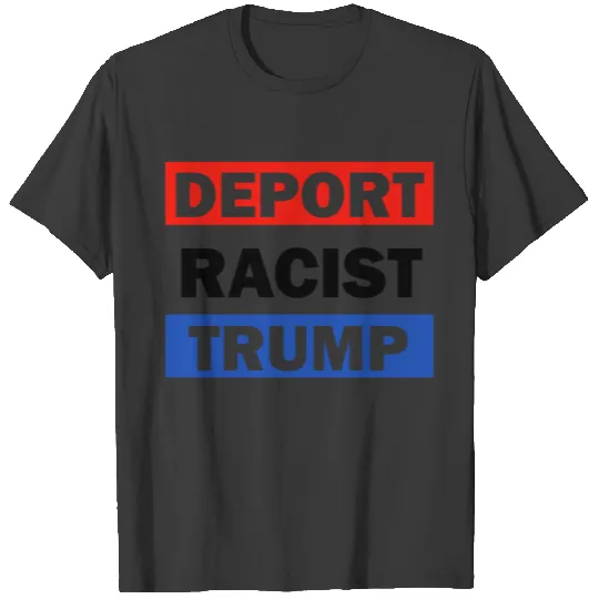 Anti- trump design T-shirt