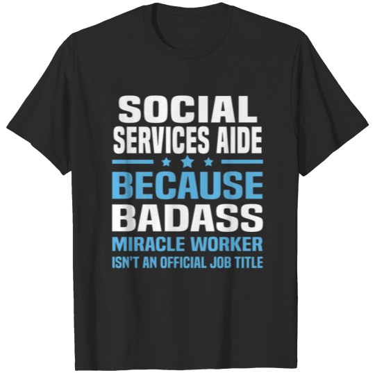 Discover Social Services Aide T-shirt