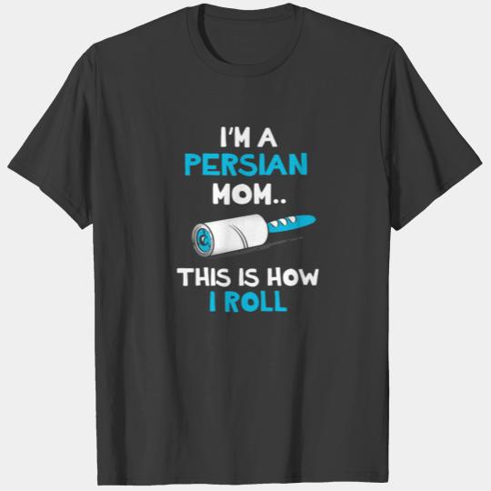 Persian This How I Roll T-Shirt T-shirt