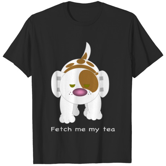 Discover Hazey Fetch me my tea T-shirt