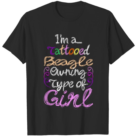 Discover Im A Tattooed Basset Hound Owning Type Of Girl T-shirt