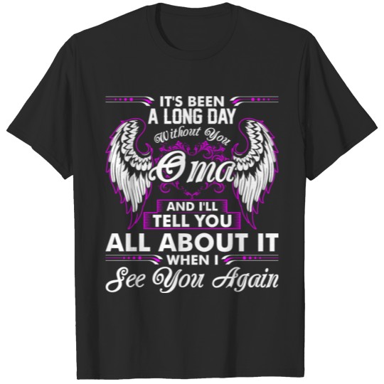 Discover Its Been A Long Day Without You Oma T-shirt