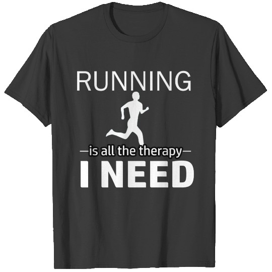 Running is my therapy T-shirt