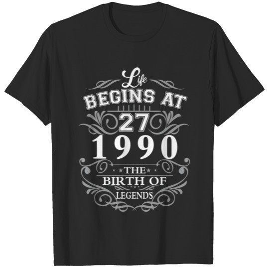 Discover Life begins at 27 1990 The birth of legends T-shirt