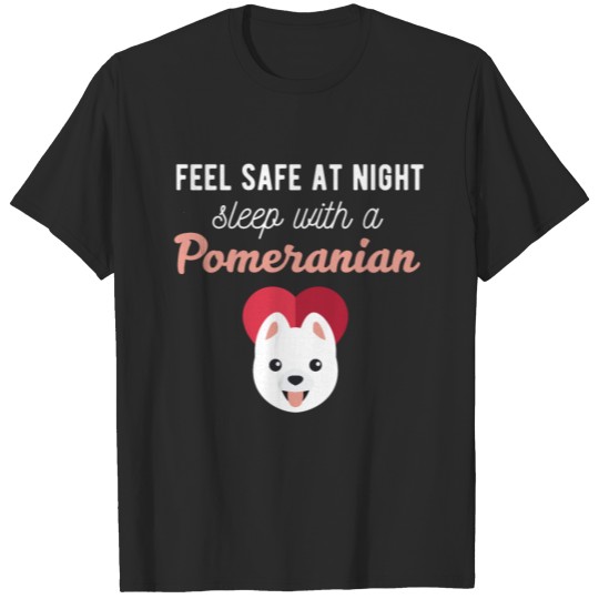 Discover Pomeranian - Feel safe at night sleep with a Pomer T-shirt
